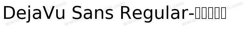 DejaVu Sans Regular字体转换